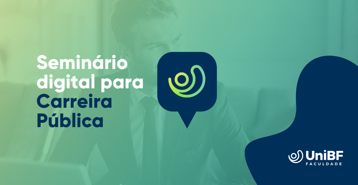 UniBF realiza seminário gratuito online sobre Carreira Pública
